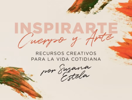 Inspirarte: Cuerpo y Arte aplicado a la terapia y a la vida cotidiana